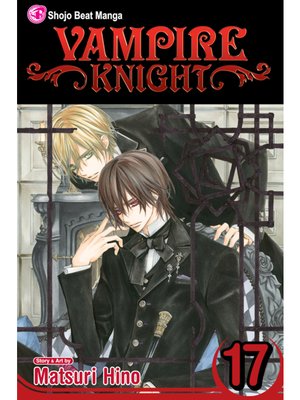 cover image of Vampire Knight, Volume 17